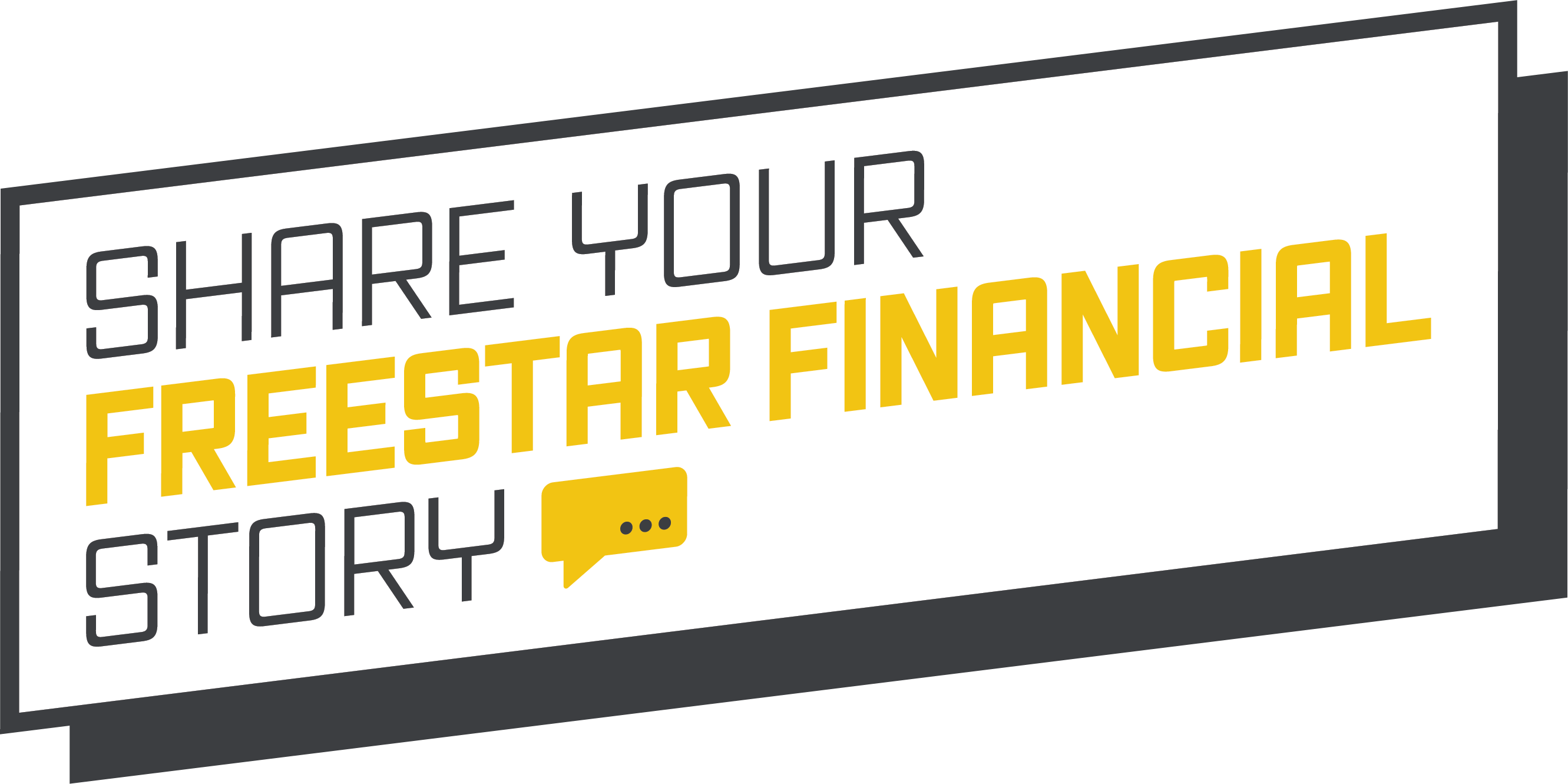 Share Your FreeStar Financial Story